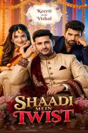Shaadi Mein Twist